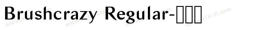 Brushcrazy Regular字体转换